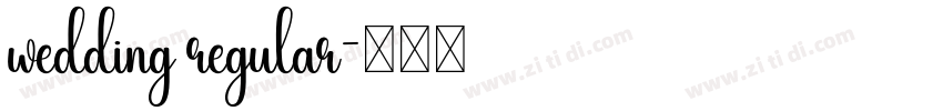 wedding regular字体转换